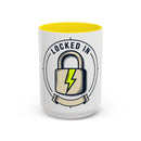 Locked In Accent Coffee Mug — 'Locked In' Motivational Coffee Cup (11/15oz)