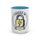 Locked In Accent Coffee Mug — 'Locked In' Motivational Coffee Cup (11/15oz)