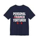 Cheeky Trainer-Torturer Shirt