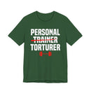 Cheeky Trainer-Torturer Shirt